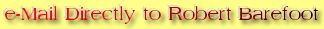 e-Mail Directly to Robert Barefoot
